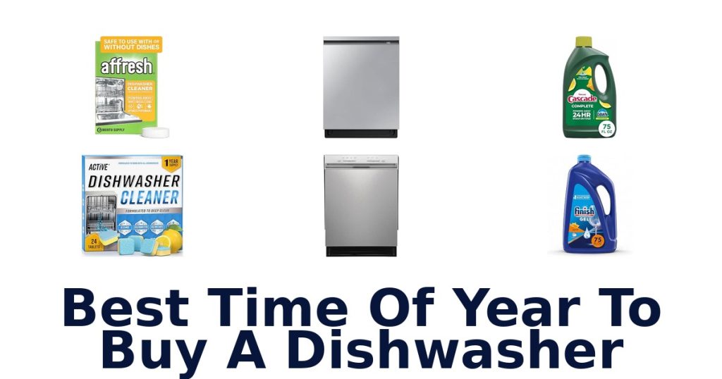 Best Time Of Year To Buy A Dishwasher