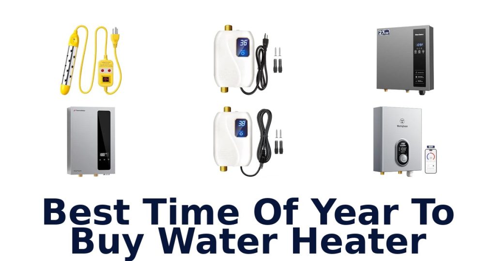 Best Time Of Year To Buy Water Heater