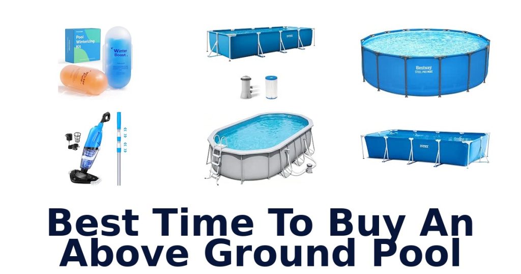 Best Time To Buy An Above Ground Pool