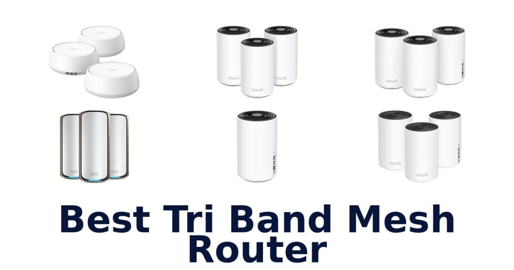 Best Tri Band Mesh Router