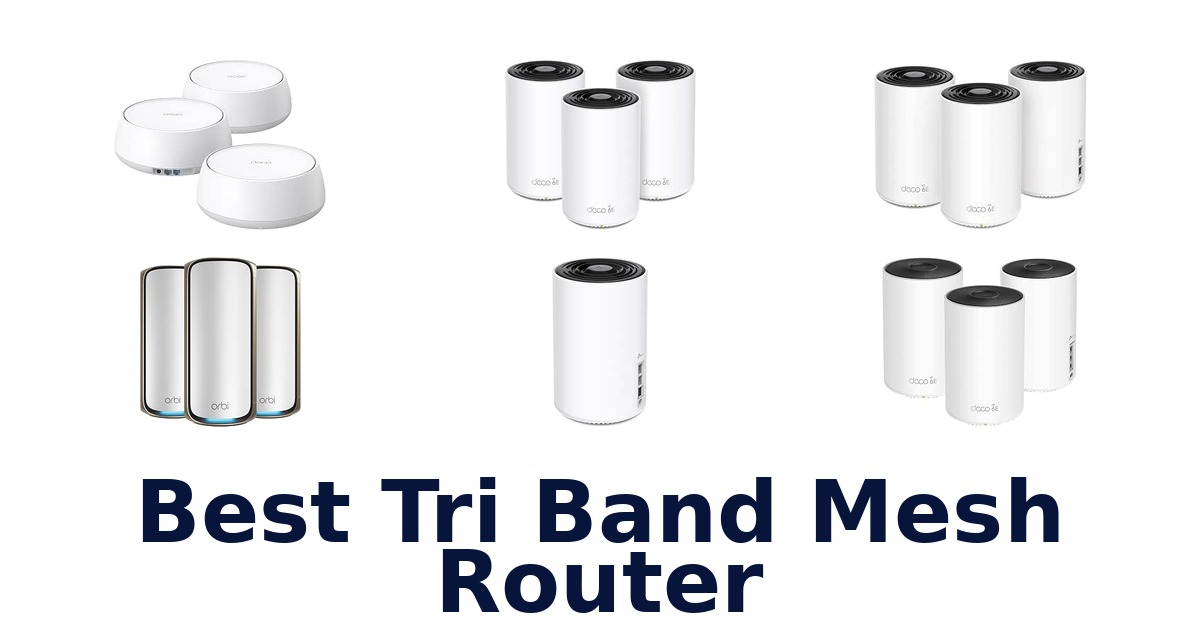 Best Tri Band Mesh Router
