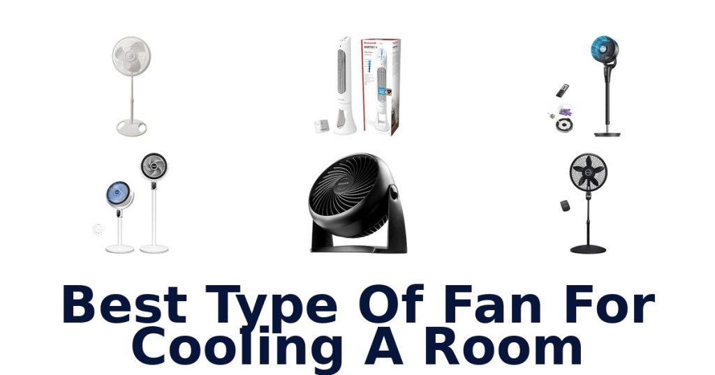 Best Type Of Fan For Cooling A Room