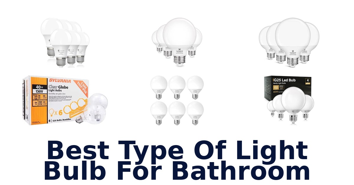 Best Type Of Light Bulb For Bathroom