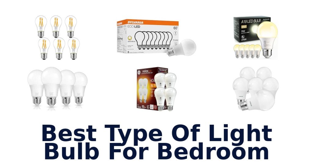Best Type Of Light Bulb For Bedroom