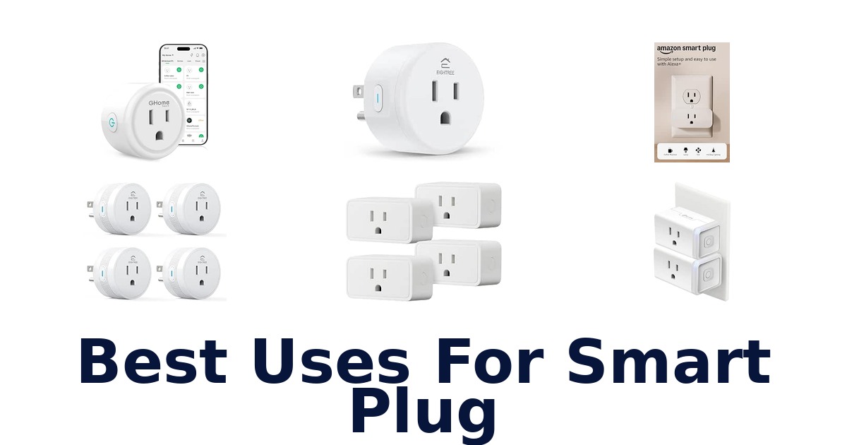 Best Uses For Smart Plug