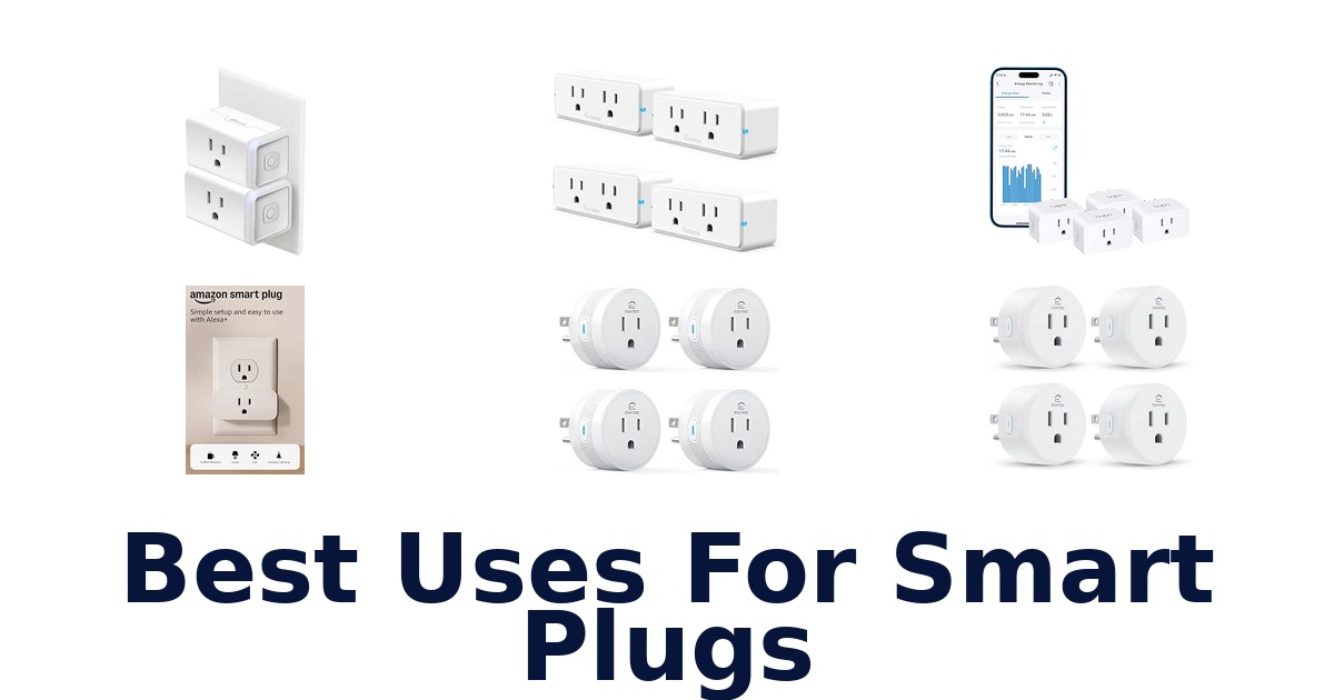 Best Uses For Smart Plugs