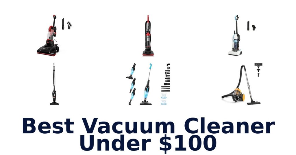 Best Vacuum Cleaner Under $100