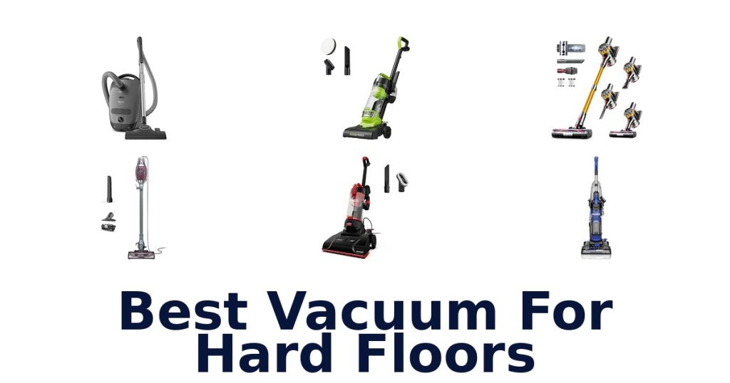 Best Vacuum For Hard Floors