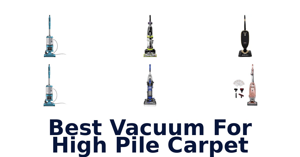 Best Vacuum For High Pile Carpet