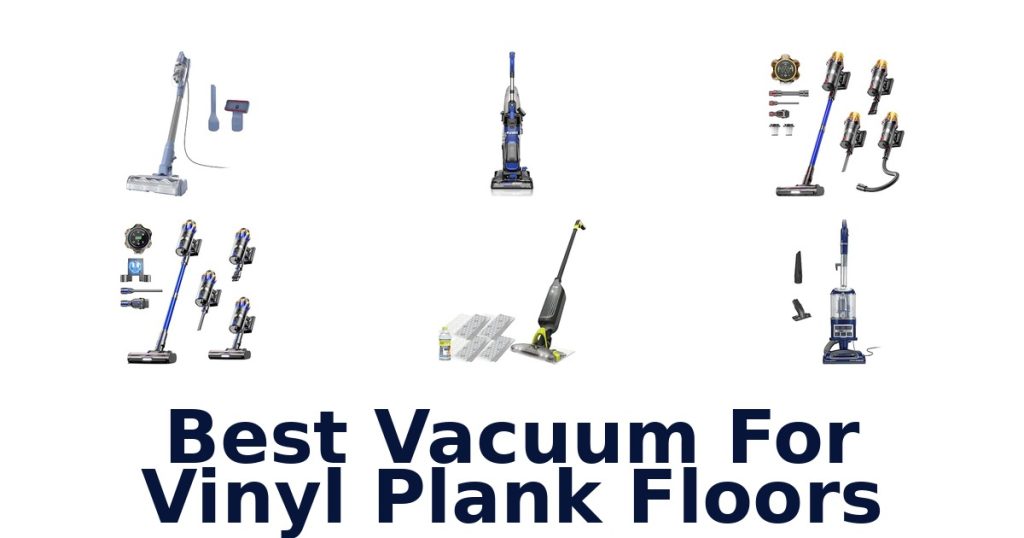 Best Vacuum For Vinyl Plank Floors