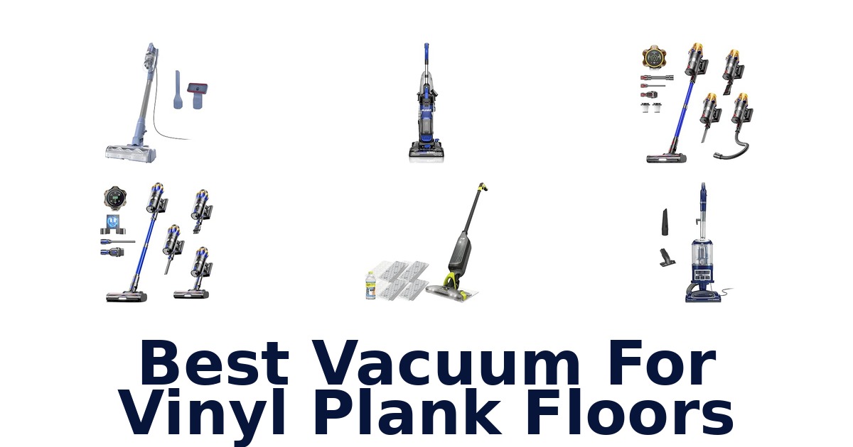 Best Vacuum For Vinyl Plank Floors