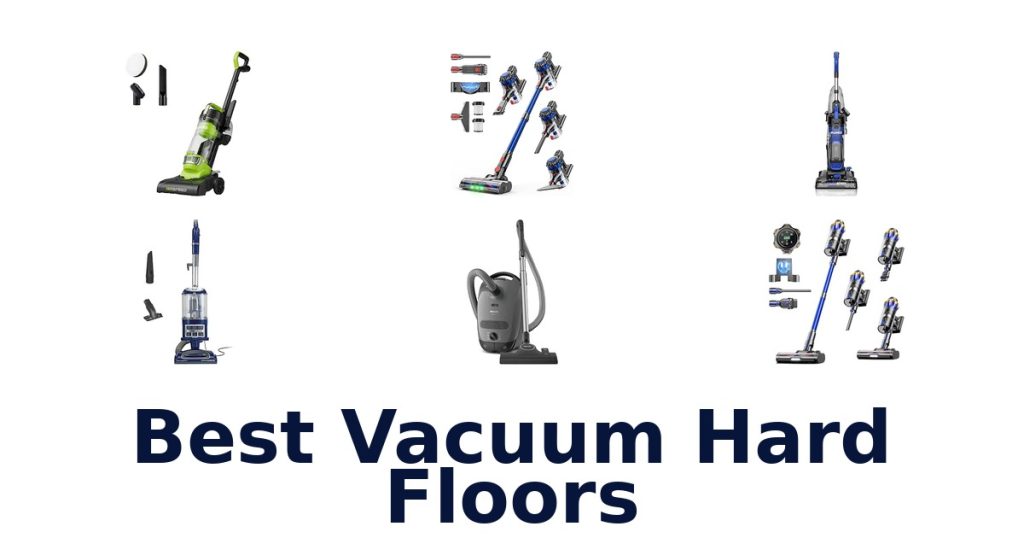 Best Vacuum Hard Floors