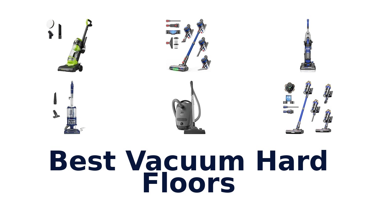 Best Vacuum Hard Floors