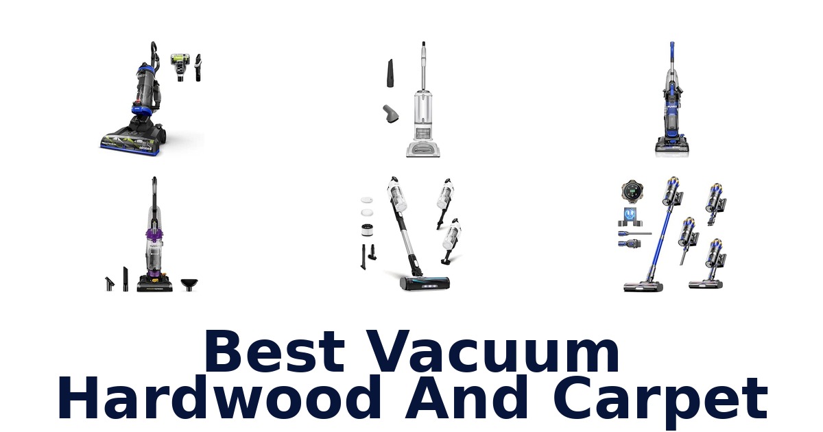 Best Vacuum Hardwood And Carpet