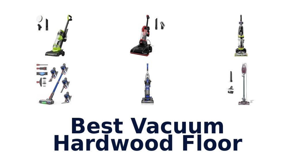 Best Vacuum Hardwood Floor