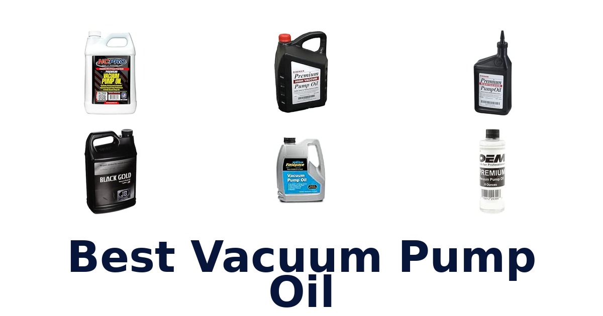 Best Vacuum Pump Oil