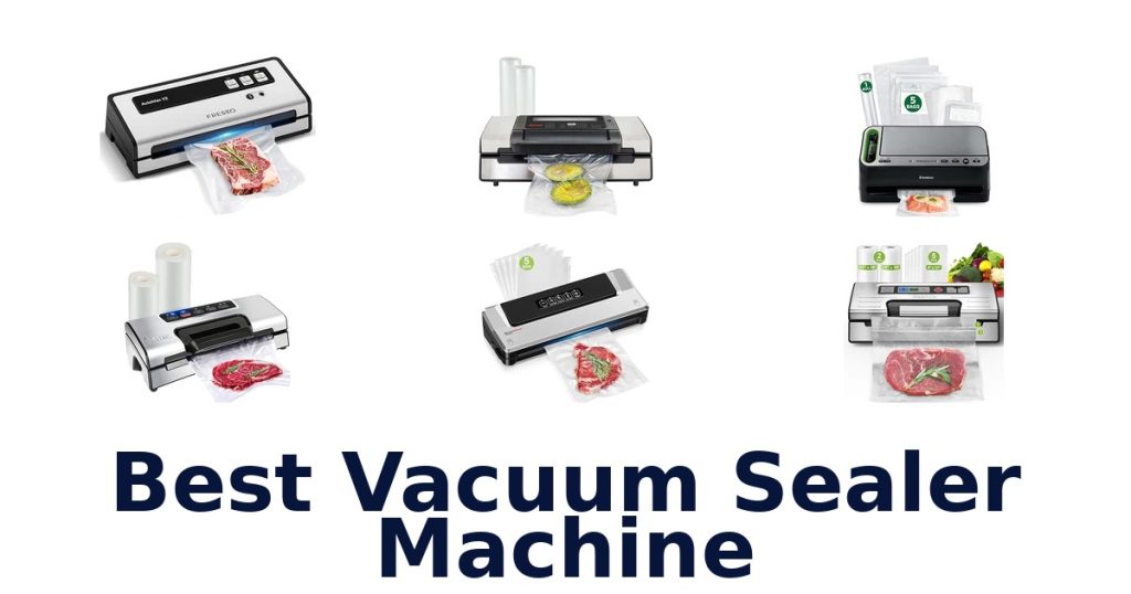 Best Vacuum Sealer Machine