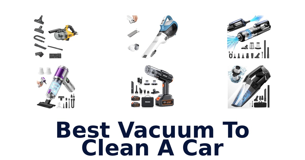 Best Vacuum To Clean A Car