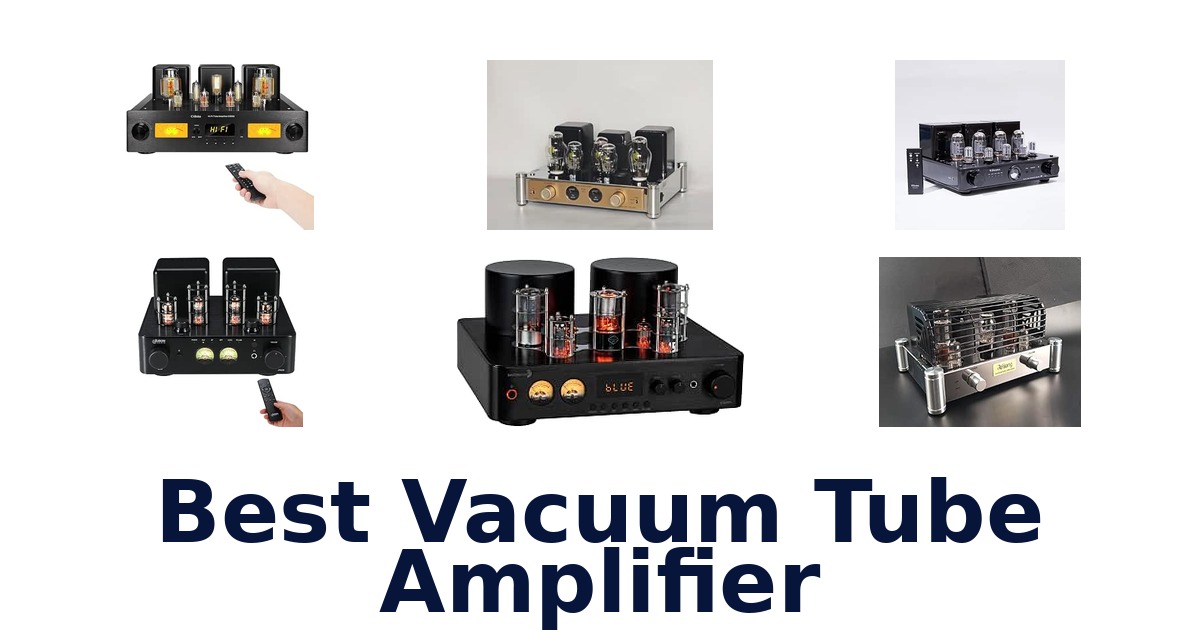 Best Vacuum Tube Amplifier