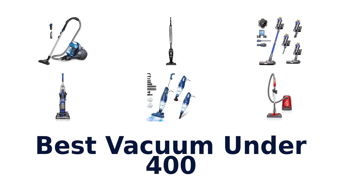 Best Vacuum Under 400