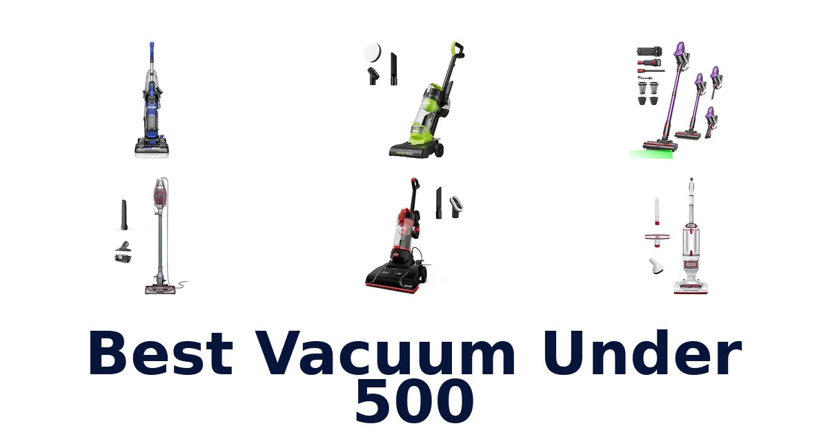 Best Vacuum Under 500