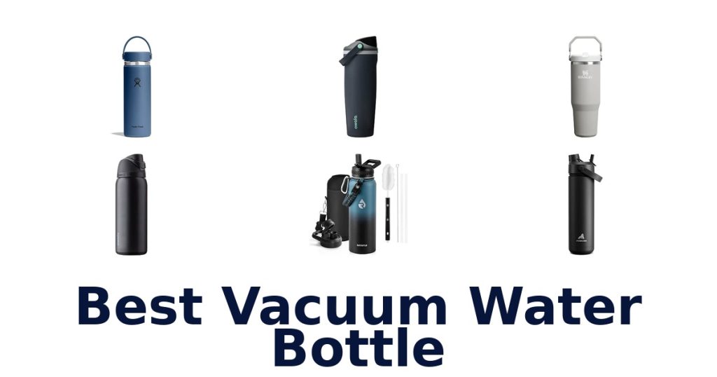 Best Vacuum Water Bottle
