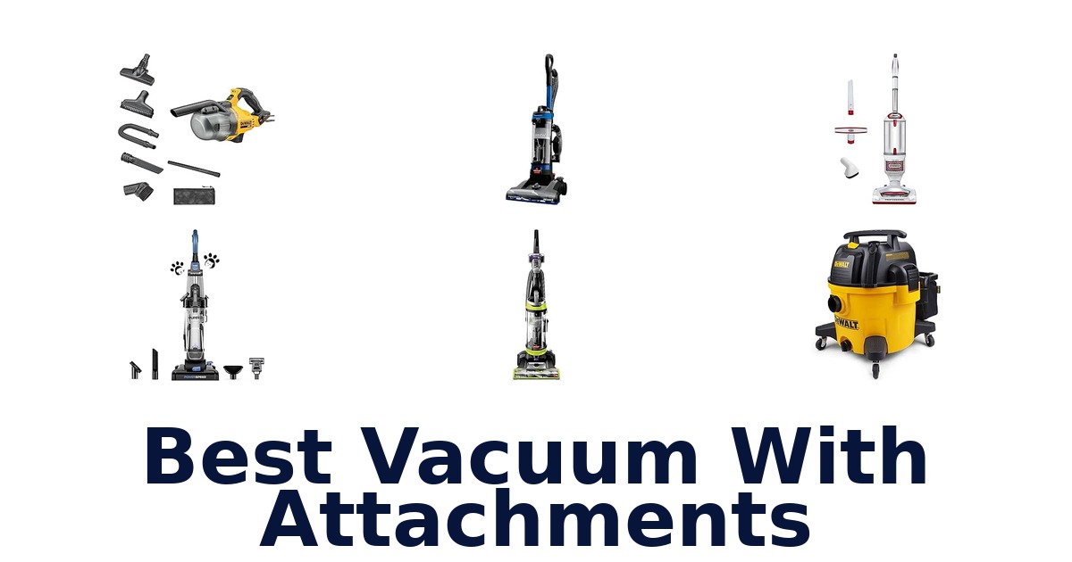 Best Vacuum With Attachments