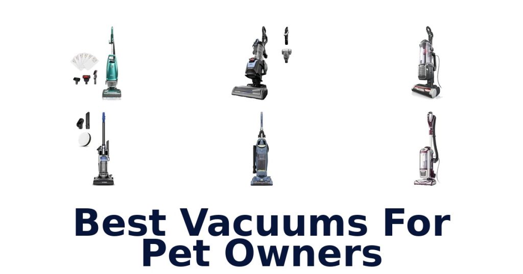 Best Vacuums For Pet Owners