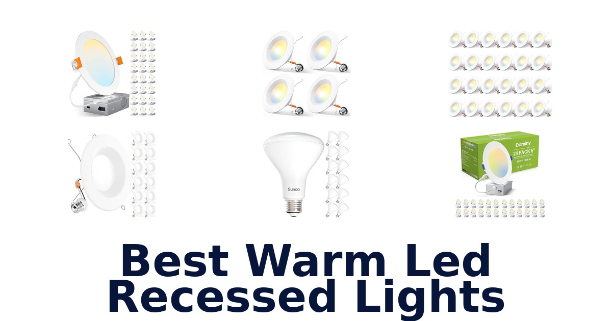 Best Warm Led Recessed Lights