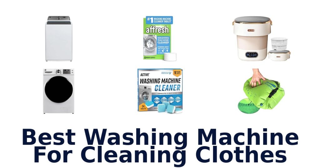 Best Washing Machine For Cleaning Clothes