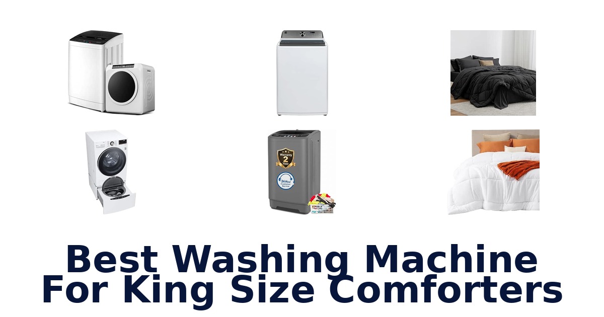 Best Washing Machine For King Size Comforters