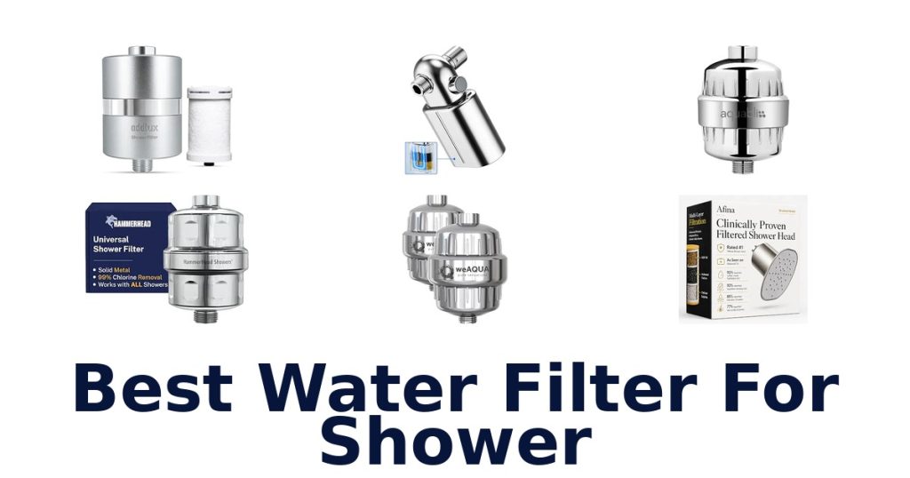 Best Water Filter For Shower