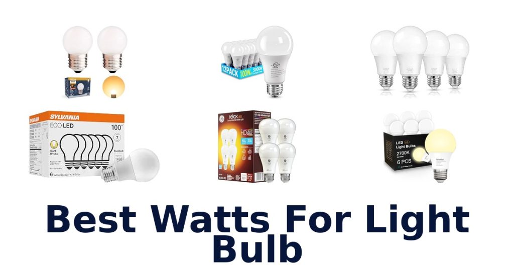Best Watts For Light Bulb