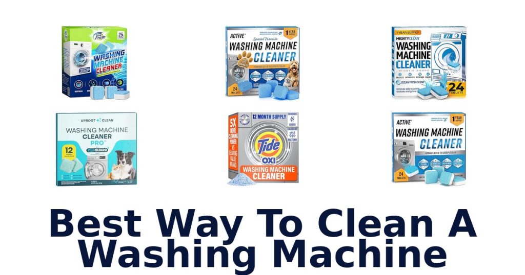 Best Way To Clean A Washing Machine