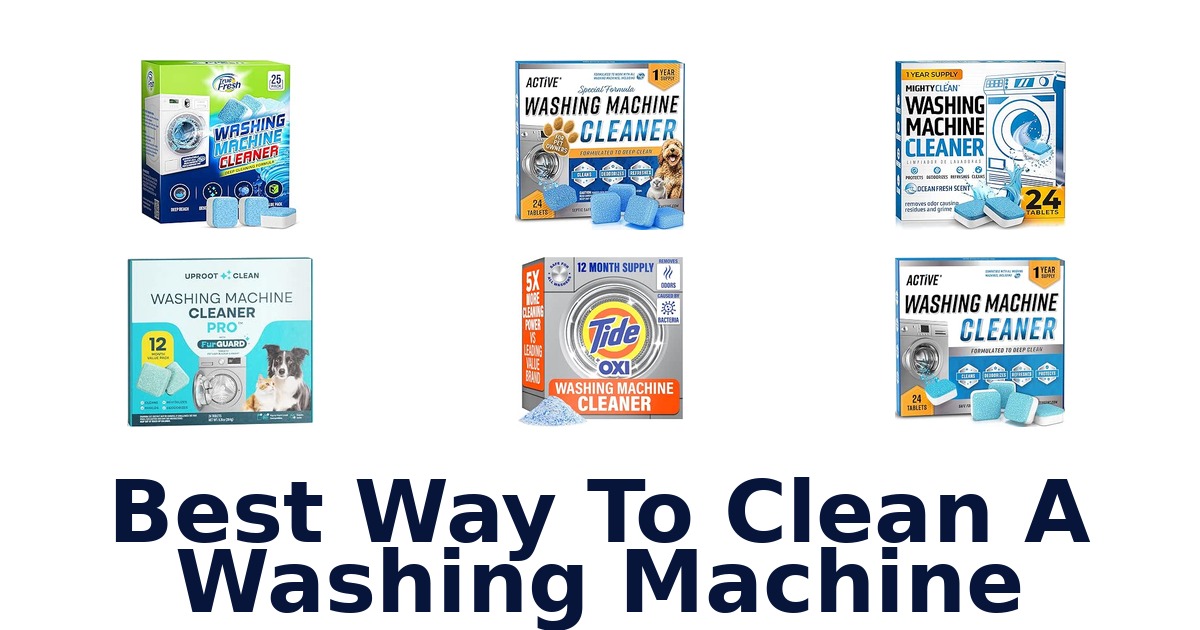 Best Way To Clean A Washing Machine