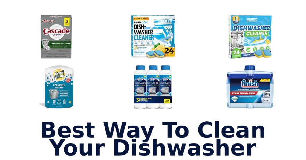 Best Way To Clean Your Dishwasher