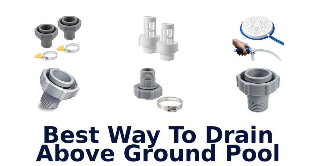 Best Way To Drain Above Ground Pool