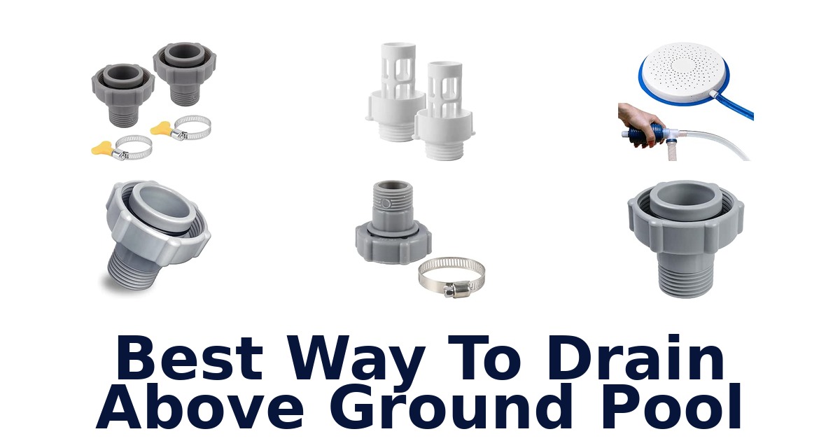 Best Way To Drain Above Ground Pool