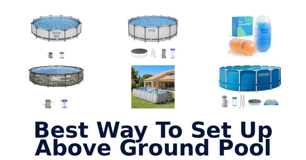 Best Way To Set Up Above Ground Pool