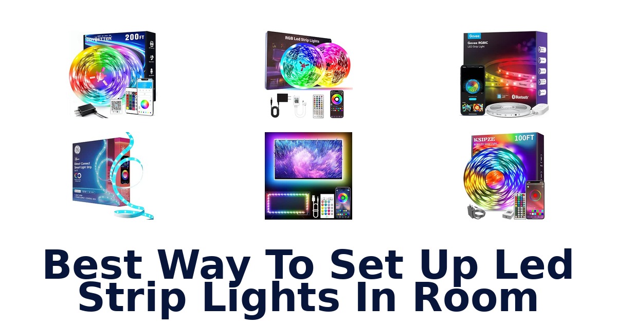 Best Way To Set Up Led Strip Lights In Room