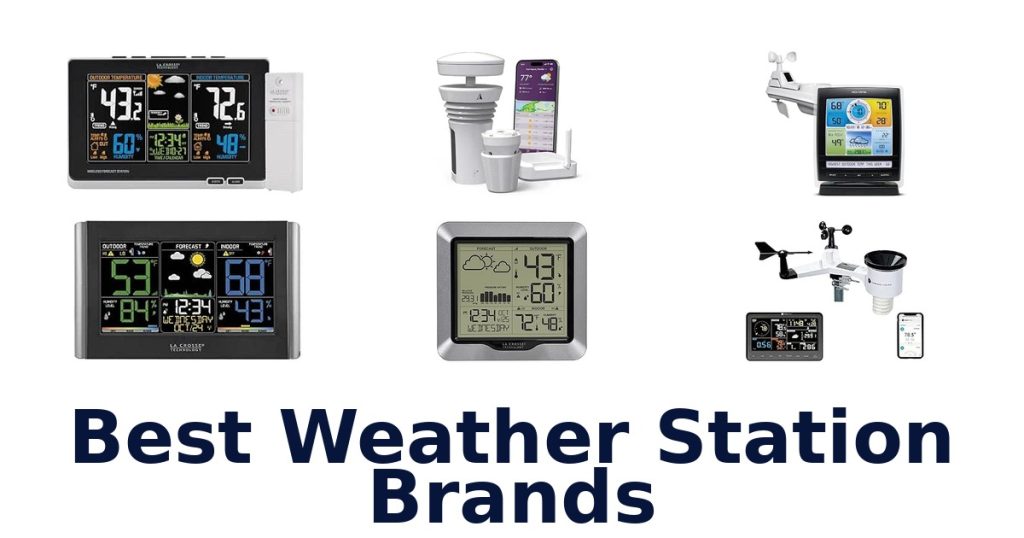 Best Weather Station Brands
