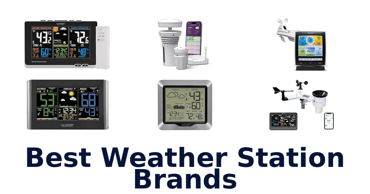 Best Weather Station Brands