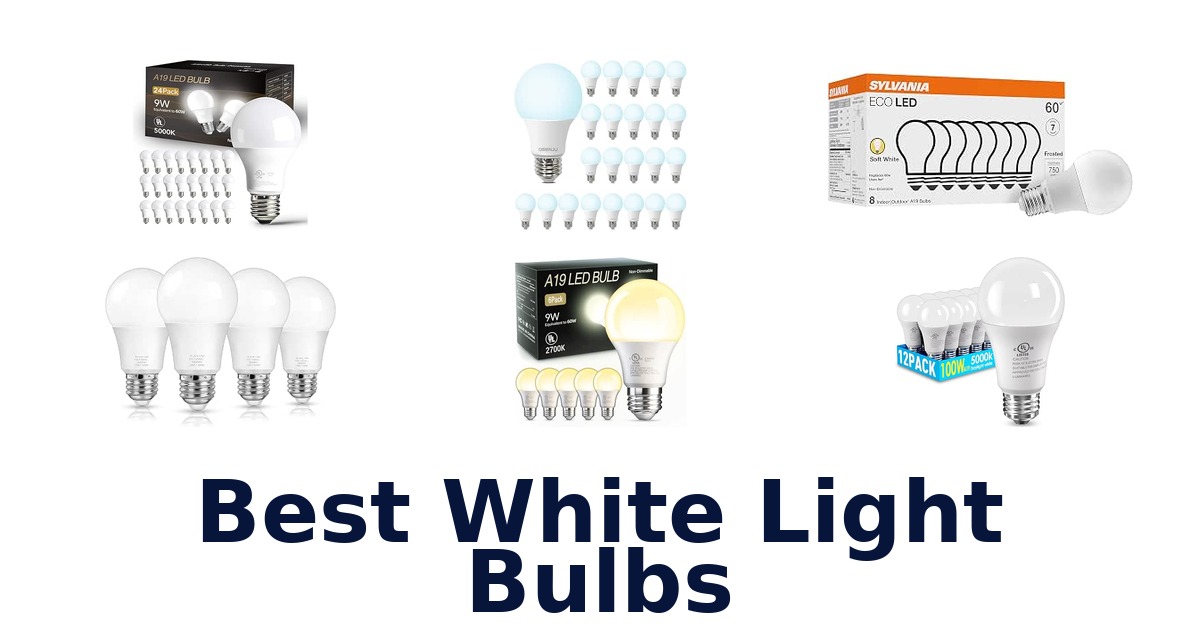 Best White Light Bulbs