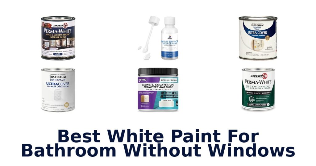 Best White Paint For Bathroom Without Windows