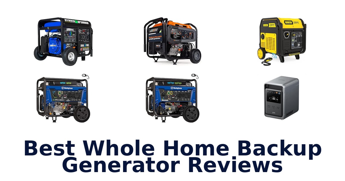 Best Whole Home Backup Generator Reviews