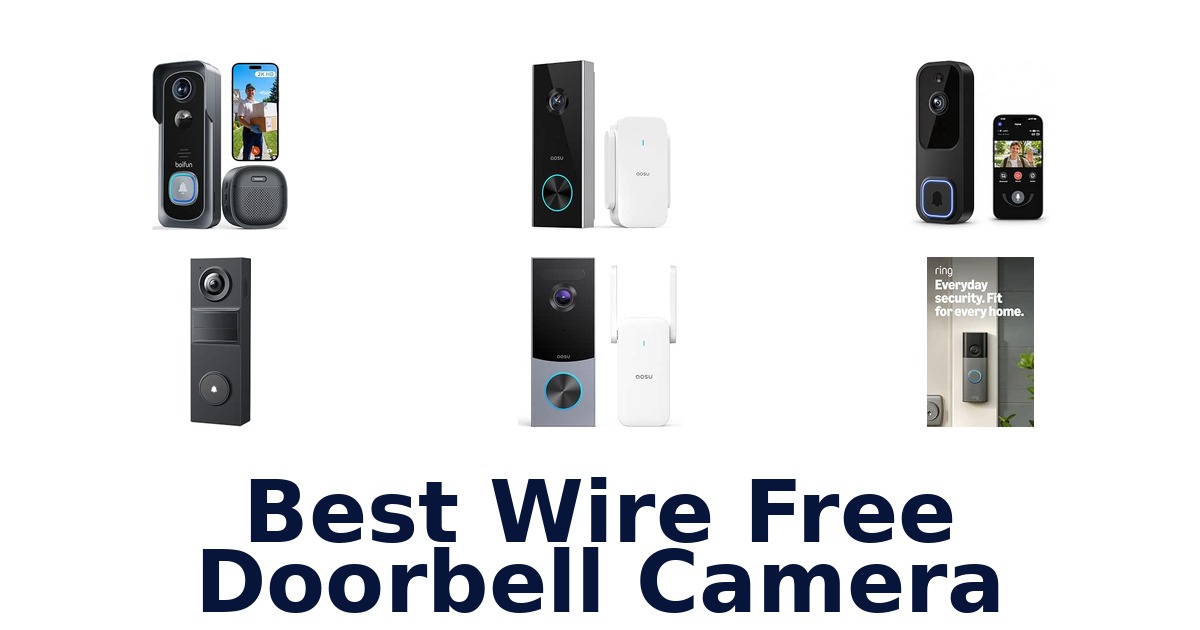 Best Wire Free Doorbell Camera