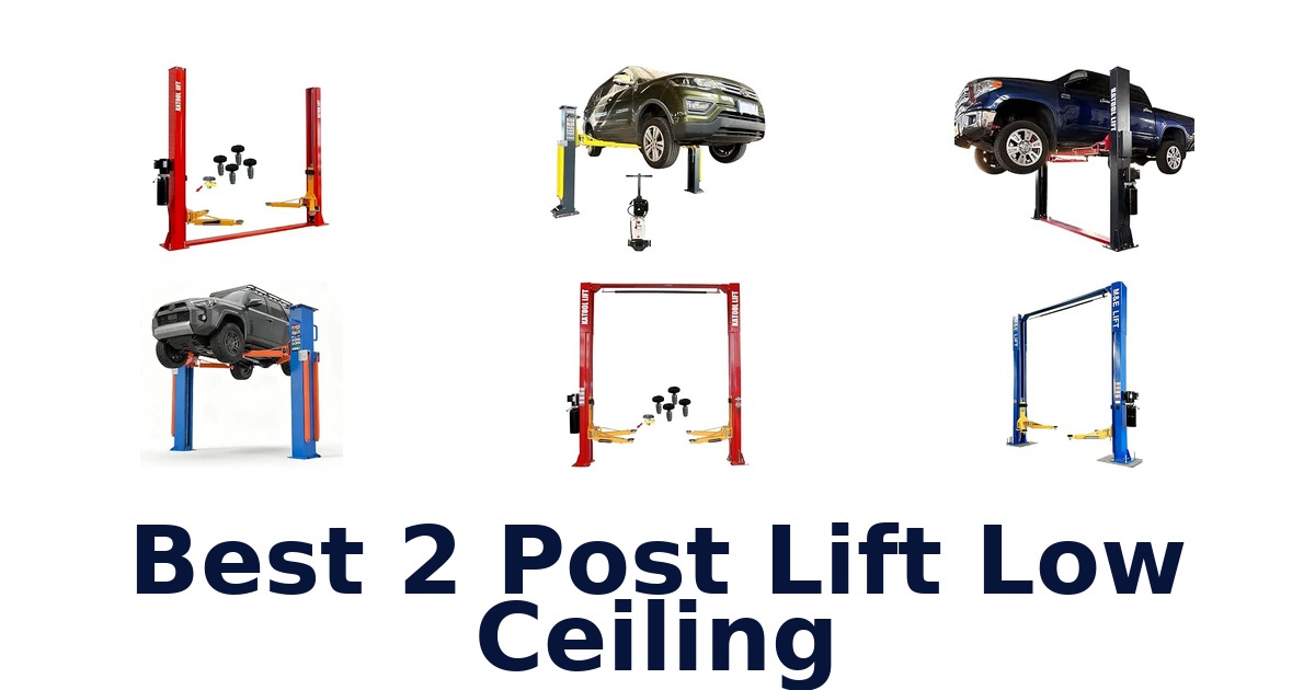 Best 2 Post Lift Low Ceiling