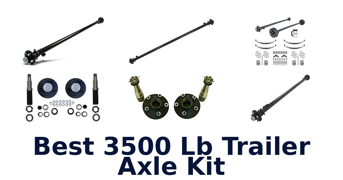 Best 3500 lb Trailer Axle Kit