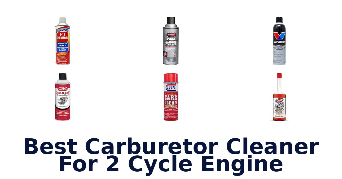 Best Carburetor Cleaner For 2 Cycle Engine
