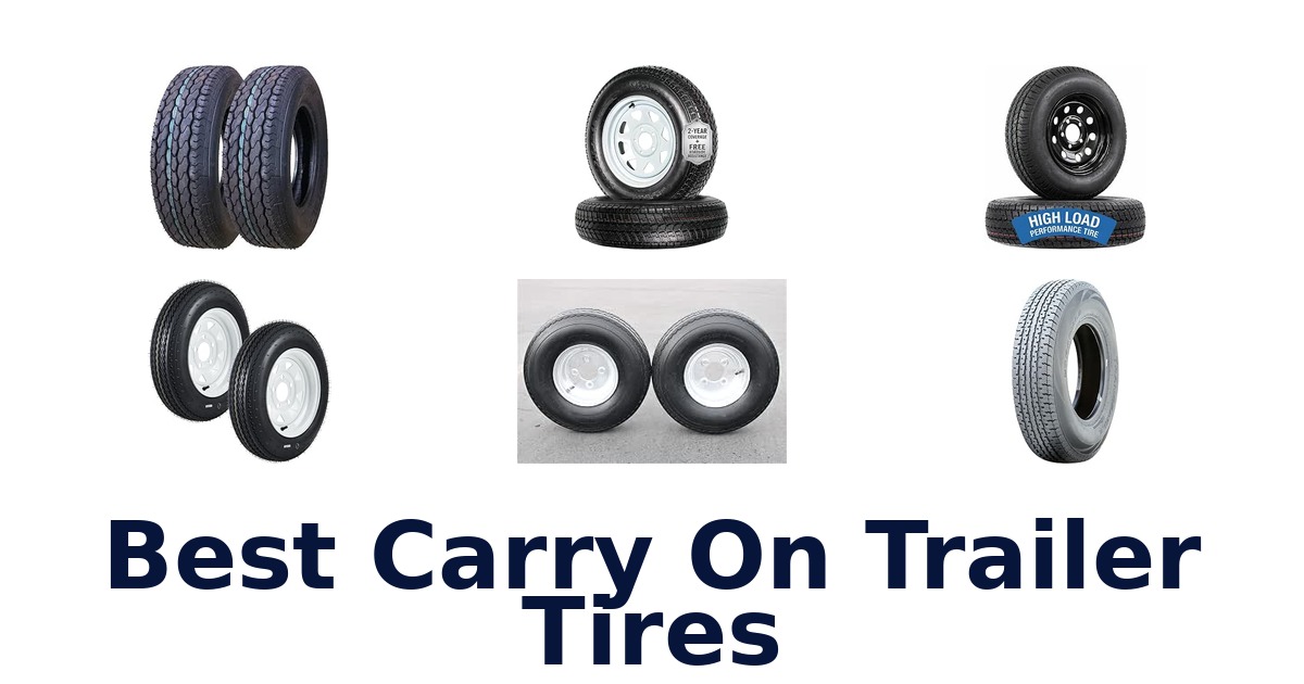 Best Carry On Trailer Tires